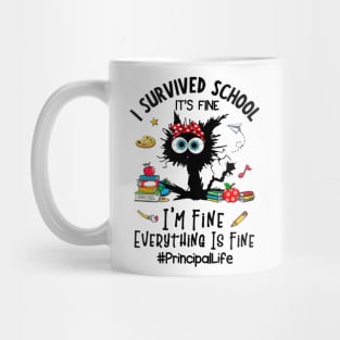 Black Cat Principal Life It's Fine I'm Fine Everything Is Fine Mug